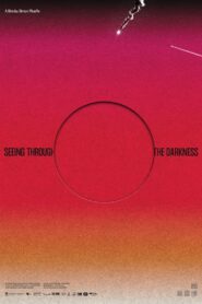 Seeing Through the Darkness